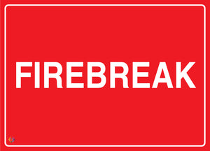 Firebreak Sign