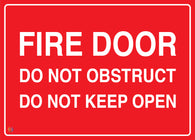 Fire Door - Do Not Obstruct Do Not Keep Open Sign