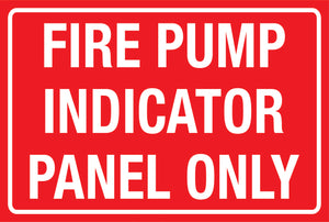 Fire Pump Indicator Panel Only Sign