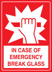 In Case Of Emergency Break Glass Sign