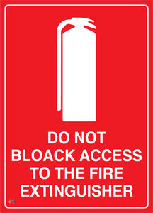 Do Not Block Access To The Fire Extinguisher Sign