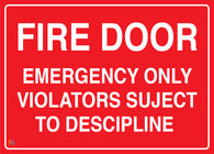 Fire Door Emergency Only Violators Subject To Descipline Sign