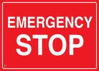 Emergency Stop Sign