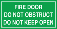 Fire Door Do Not Obstruct Do Not Keep Open Sign
