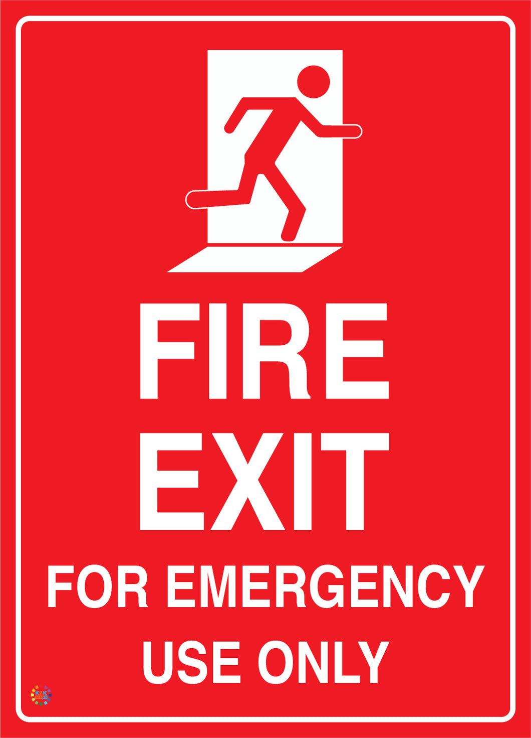 Fire Exit For Emergency Use Only Sign | Fire Safety Signage | K2K Signs ...