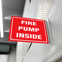 Load image into Gallery viewer, Fire Pump Inside Sign - Double-Sided Off-Wall Sign