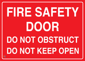 Fire Safety Door - Do Not Obstruct Do Not Keep Open Sign