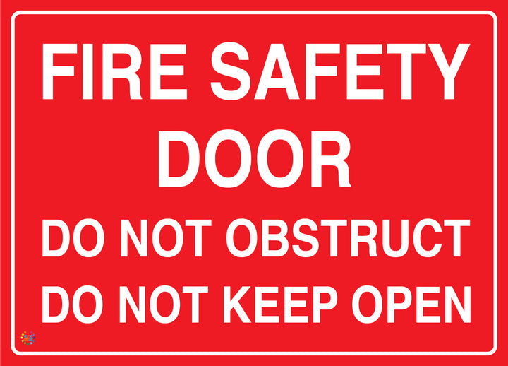 Fire Safety Door - Do Not Obstruct Do Not Keep Open Sign