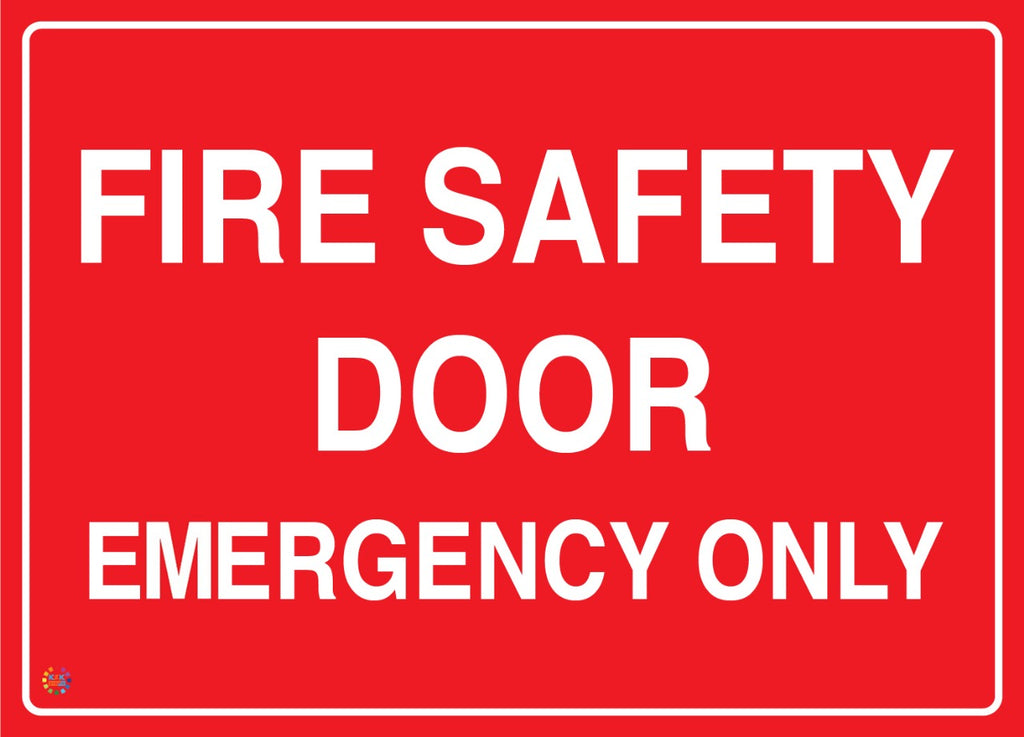 Fire Safety Door – Emergency Only Sign | K2K Signs Australia