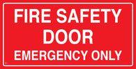 Fire Safety Door Emergency Only Sign