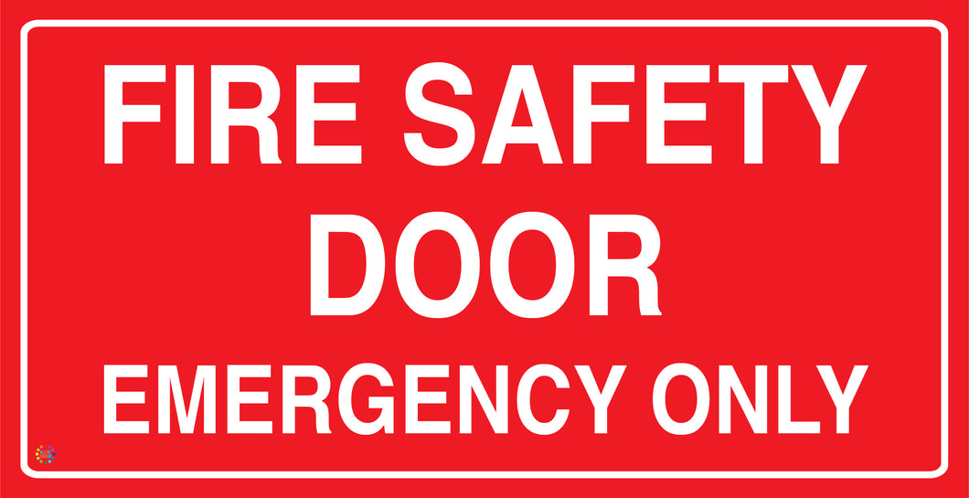Fire Safety Door Emergency Only Sign