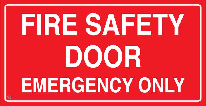Fire Safety Door Emergency Only Sign
