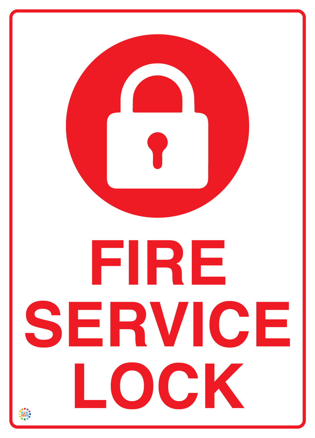 Fire Service Lock Sign | Fire Safety Signage | K2K Signs Australia