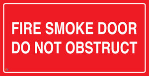 Fire Smoke Door Do Not Obstruct Sign