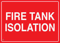 Fire Tank Isolation Sign