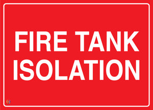 Fire Tank Isolation Sign
