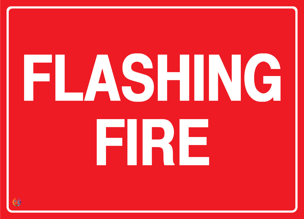 Flashing Fire Sign | K2K Signs Australia