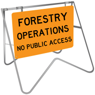 Forestry Operations No Public Access - Swing Stand & Sign