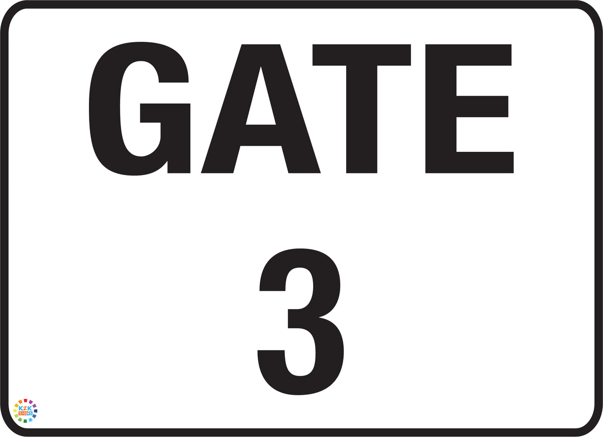 Gate 3 Sign| K2K Signs Australia