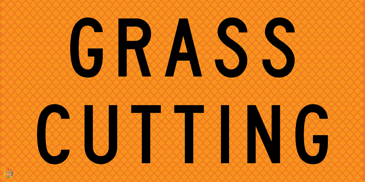 Grass Fixed Sign Grass Cutting - Multi Message Temporary Road Traffic Sign | K2K Signs ...