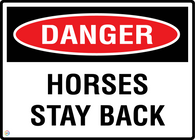 Danger Horses Stay Back