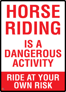 Horse Riding Is A Dangerous Activity - Ride At Your Own Risk Sign