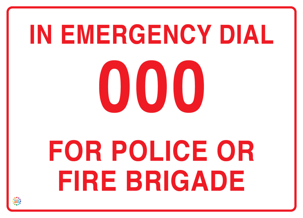 In Emergency Dial 000 For Police Or Fire Brigade Sign | Emergency ...