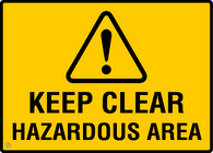 Keep Clear Hazardous Area