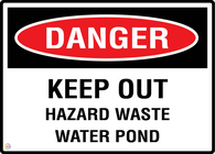 Danger Keep Out Hazard Waste Water Pond