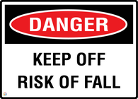 Danger Keep Off Risk Off Fall