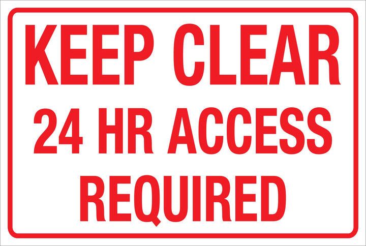 Keep Clear 24hr Access Required Sign
