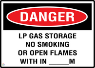 Danger LP Gas Storage No Smoking Or Open Flames With In _____M
