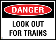 Danger Look Out For Trains
