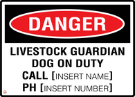 Danger Livestock Guardian Dog On Duty