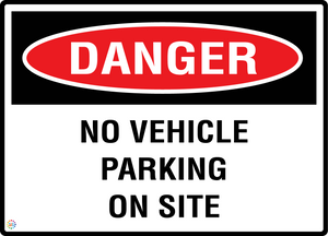 Danger No Vehicle Parking On Site