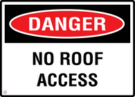 Danger No Roof Access