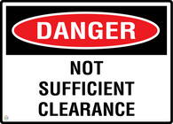 Danger Not Sufficient Clearance