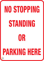 No Stopping Standing or Parking Here Sign
