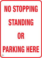 No Stopping Standing or Parking Here