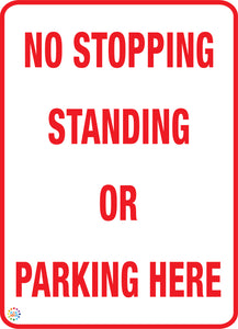 No Stopping Standing or Parking Here Sign