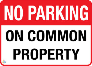 No Parking On Common Property Sign