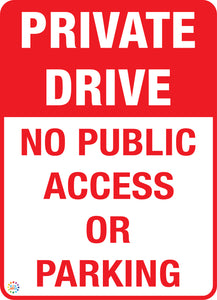 Private Drive - No Public Access or Parking Sign