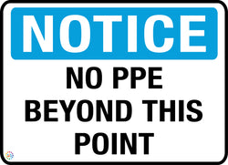 Notice No PPE Required Beyond This Point Sign