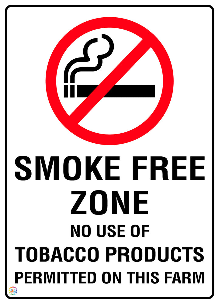 Smoke Free Zone No Use Of Tobacco Products Permitted On This Farm