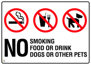 No Smoking No Food Or Drink No Dogs Or Other Pets Sign