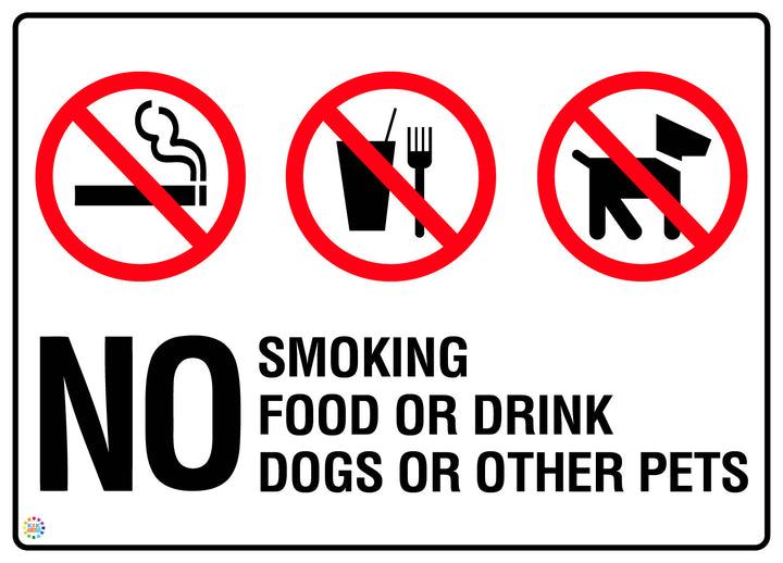 No Smoking No Food Or Drink No Dogs Or Other Pets Sign