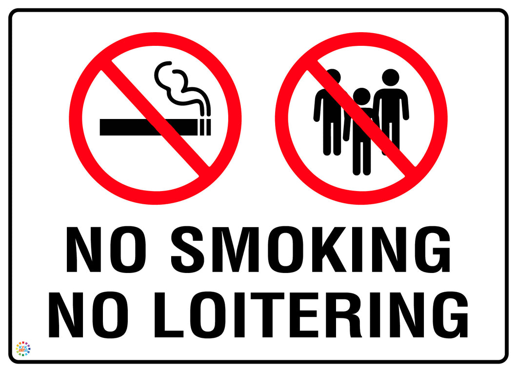 No Smoking No Loitering Sign