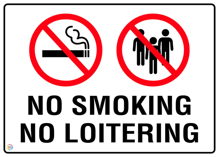 No Smoking No Loitering Sign