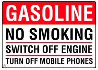 Gasoline - No Smoking Switch Off Engine Turn Off Mobile Phones Sign