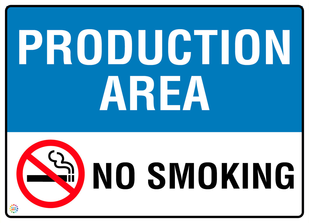 Production Area - No Smoking Sign